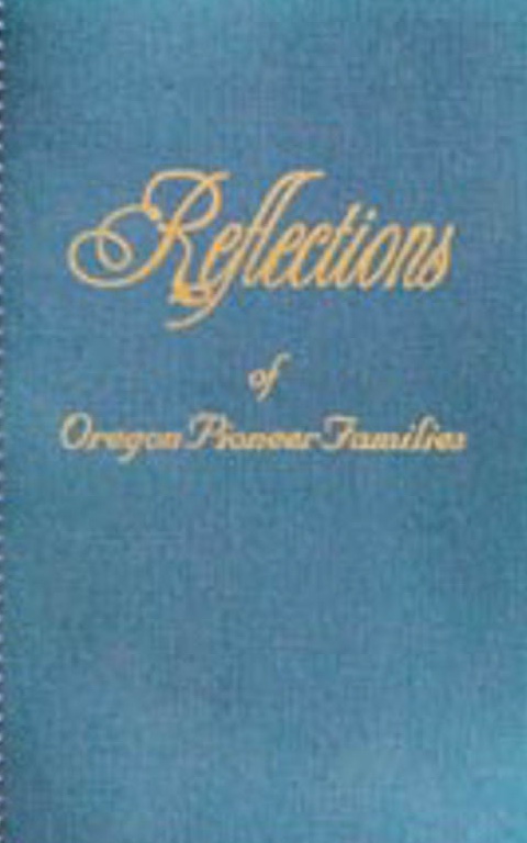 Reflections of Oregon Pioneer Families